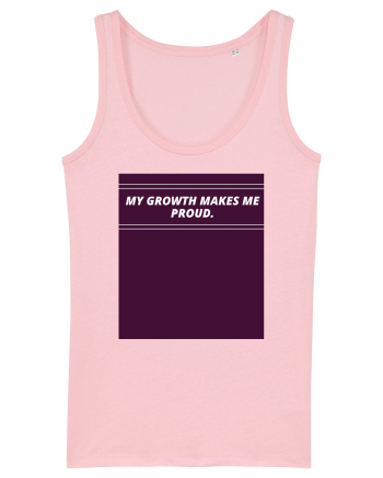 my growth makes me proud3 Cotton Pink