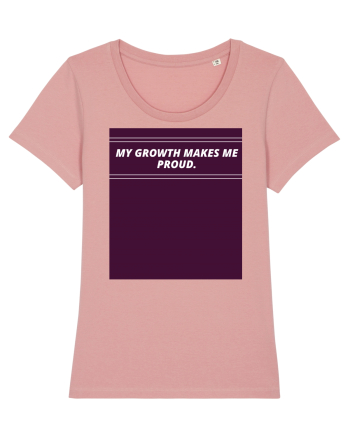 my growth makes me proud3 Canyon Pink