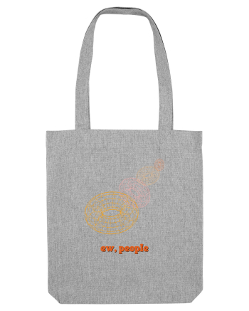 ew people Heather Grey