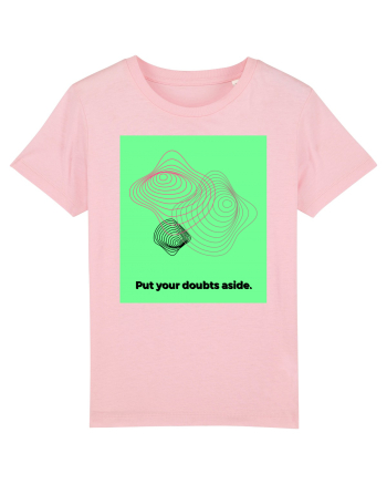 put your doubts aside2 Cotton Pink