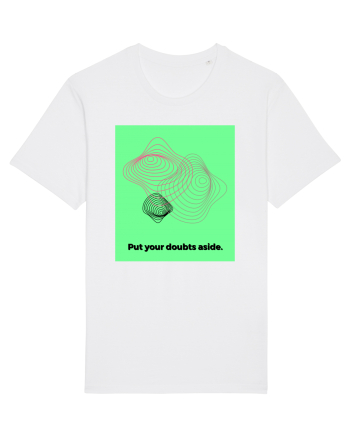 put your doubts aside2 White