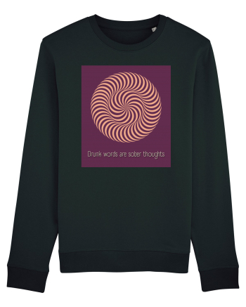 drunk words are sober thoughts Black