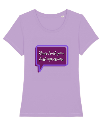 never trust your first impressions3 Lavender Dawn