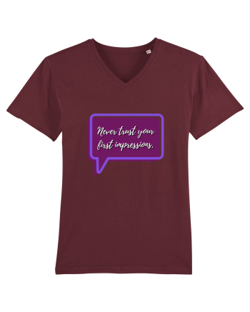 never trust your first impressions3 Burgundy