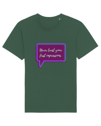 never trust your first impressions3 Bottle Green
