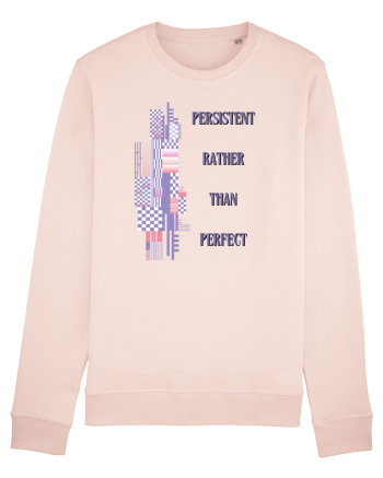 persistent rather than perfect3 Candy Pink
