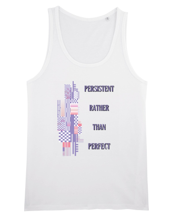 persistent rather than perfect3 White
