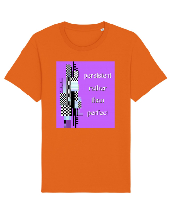 persistent rather than perfect4 Bright Orange