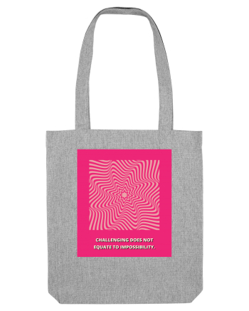 challenging does not equate to impossibility Heather Grey