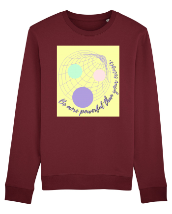 be more powerful than your excuses Burgundy