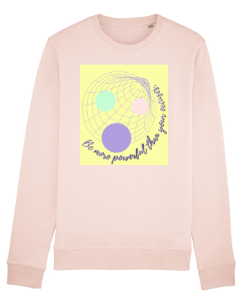 be more powerful than your excuses Candy Pink