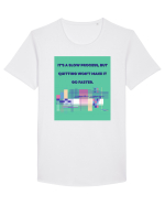 it a slow process but quitting won t make it go faster Tricou mânecă scurtă guler larg Bărbat Skater