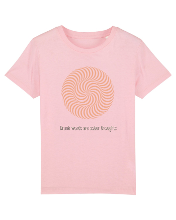 drunk words are sober thoughts4 Cotton Pink