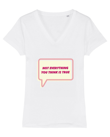 not everythink you think is true4 White