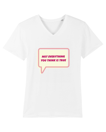 not everythink you think is true4 White