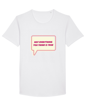 not everythink you think is true4 White
