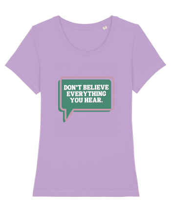 don t believe everything you hear4 Lavender Dawn