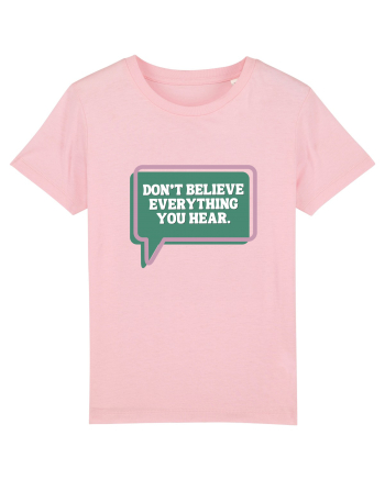 don t believe everything you hear4 Cotton Pink