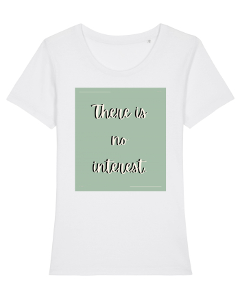 there is no interest4 White