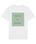 there is no interest4 Tricou mânecă scurtă Unisex Rocker