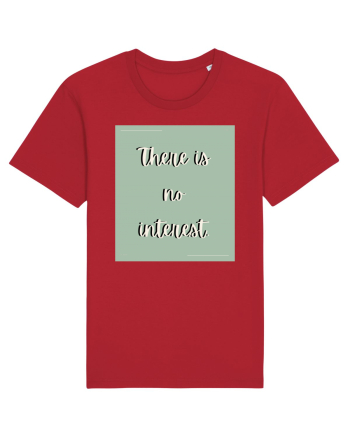 there is no interest4 Red
