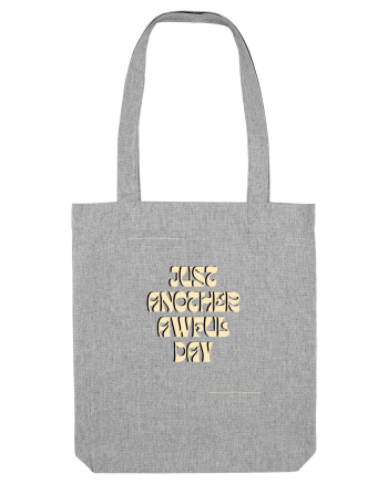 just another awful day8 Heather Grey