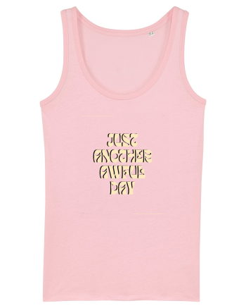 just another awful day8 Cotton Pink