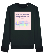 it s a slow process2 Bluză mânecă lungă Unisex Rise