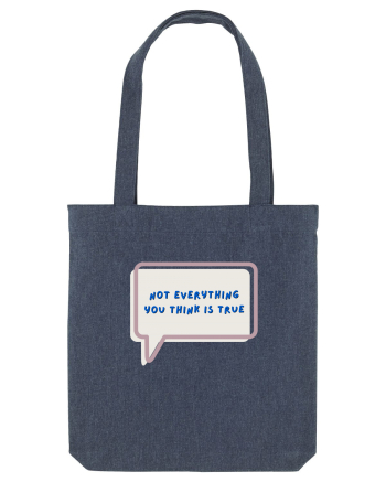not everything you think is true4 Midnight Blue