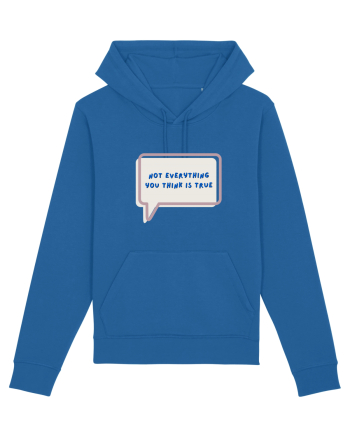 not everything you think is true4 Royal Blue