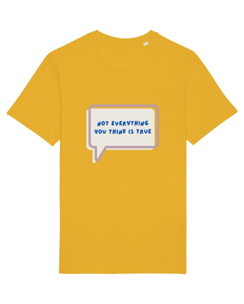 not everything you think is true4 Spectra Yellow