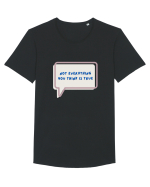 not everything you think is true4 Tricou mânecă scurtă guler larg Bărbat Skater