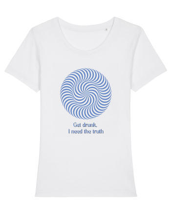 get drunk, i need the truth3 White