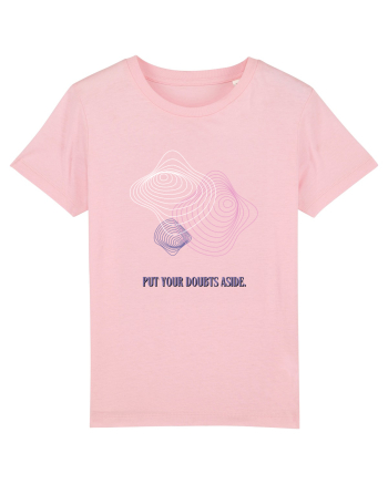 put your doubts aside3 Cotton Pink