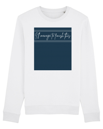 i ll manage to finish this2 White