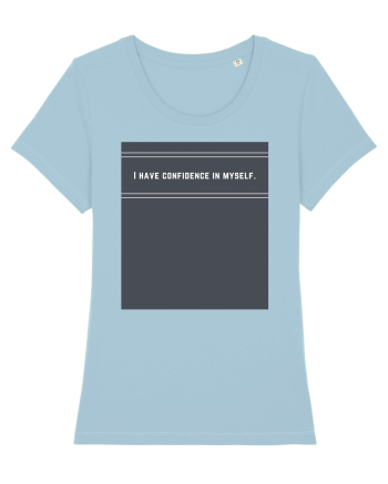 i have confidence in myself2 Sky Blue