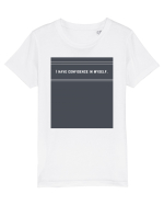 i have confidence in myself2 Tricou mânecă scurtă  Copii Mini Creator