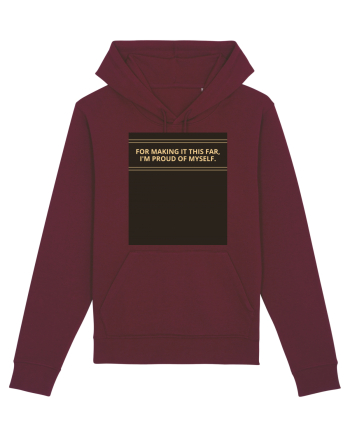 for making it this far i m proud of myself2 Burgundy