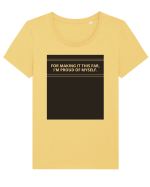for making it this far i m proud of myself2 Tricou mânecă scurtă guler larg fitted Damă Expresser
