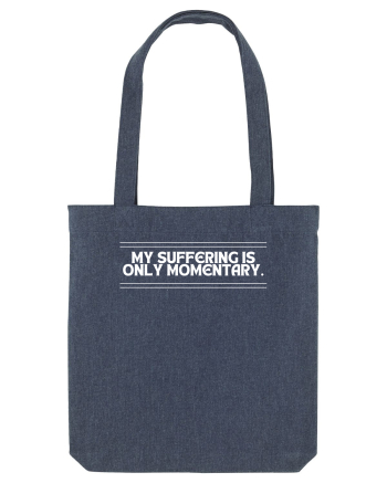 my suffering is only momentary3 Midnight Blue