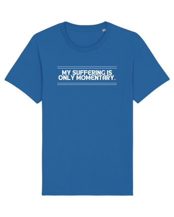 my suffering is only momentary3 Royal Blue