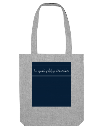 i m capable of kicking old bad habits2 Heather Grey