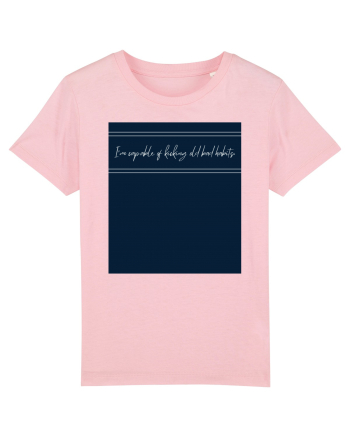 i m capable of kicking old bad habits2 Cotton Pink