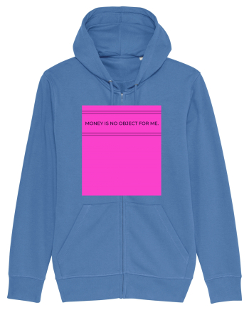 money is no object for me4 Bright Blue