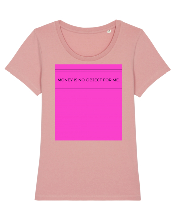 money is no object for me4 Canyon Pink