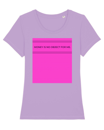 money is no object for me4 Lavender Dawn