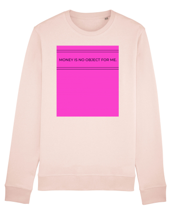 money is no object for me4 Candy Pink