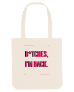 bitches i m back4 Sacoșă textilă