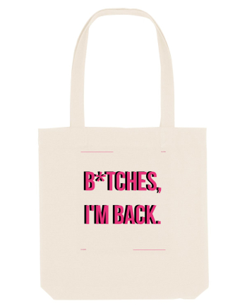 bitches i m back4 Natural