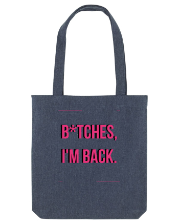 bitches i m back4 Midnight Blue